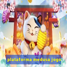 plataforma medusa jogo